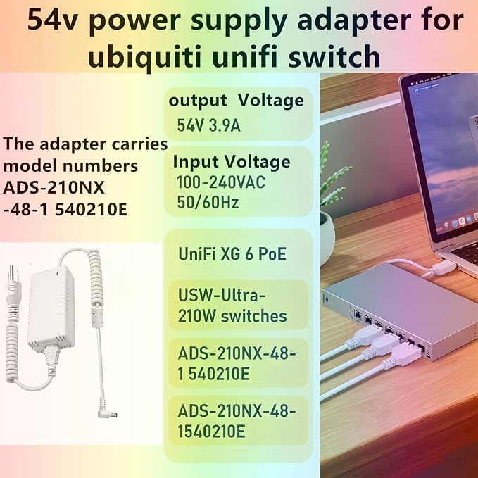 uacc-adapter-ac-210w 54v Power Supply Adapter 210W Compatible with Ubiquiti Ultra (USW-Ultra-210W), USW-Pro-Max-16-PoE (180W) Pro Max 16 PoE, and Flex 2.5G PoE (USW-Flex-2.5G-8-PoE) Models