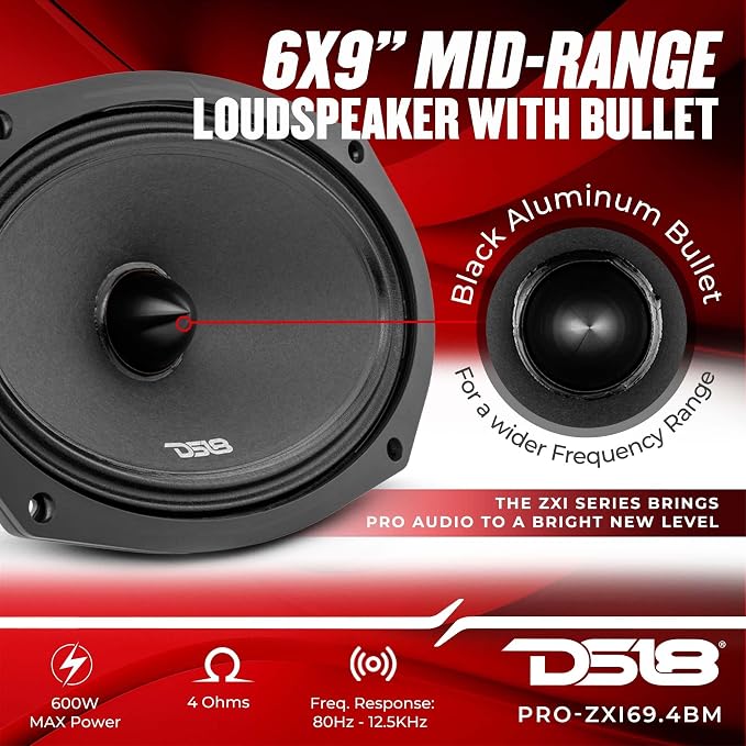 DS18 PRO-ZXI694BM 6 X 9 Inches Pro Audio Mid-Range Loudspeaker with Bullet and Grill 600 Watts 4-Ohm (1 Speaker)